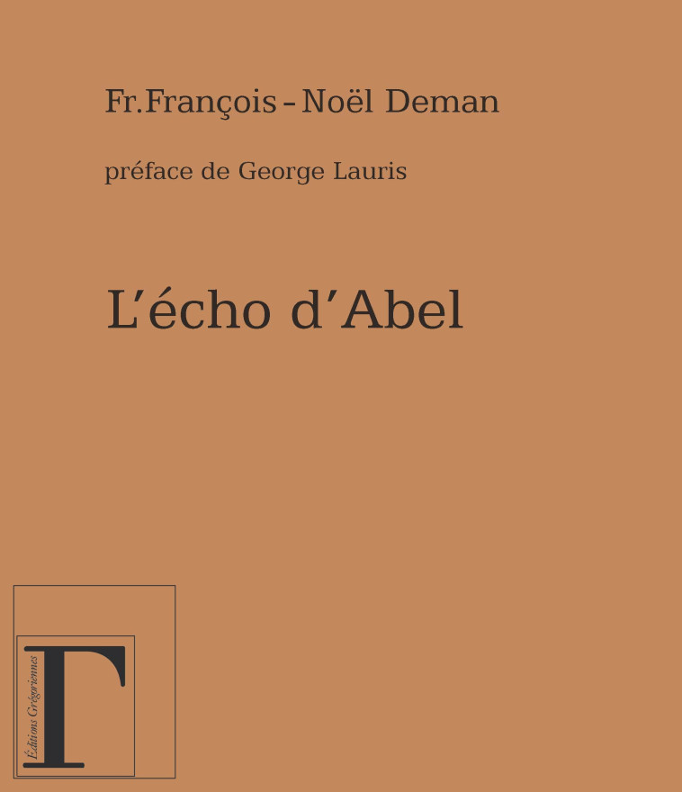 L'écho d'Abel - François-Noël Deman - GREGORIENNES