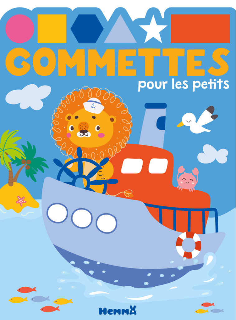 Gommettes pour les petits (Lion bateau) -  Collectif,  Collectif,  Collectif - HEMMA