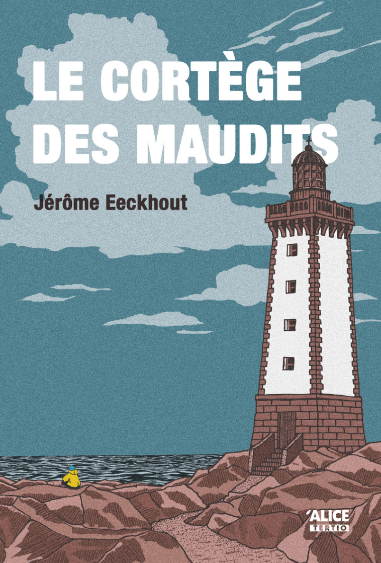 Le cortège des maudits - Jérôme Eeckhout - ALICE