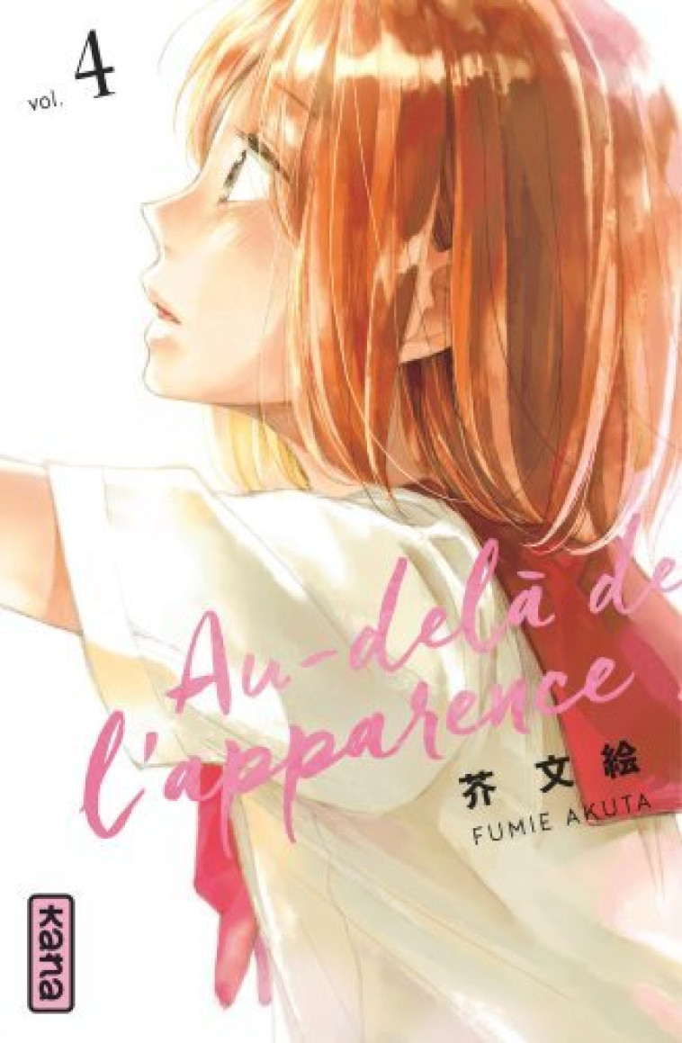 Au-delà de l'apparence - Tome 4 - Fumie Akuta Fumie Akuta,  Fumie Akuta,  Fumie Akuta - KANA