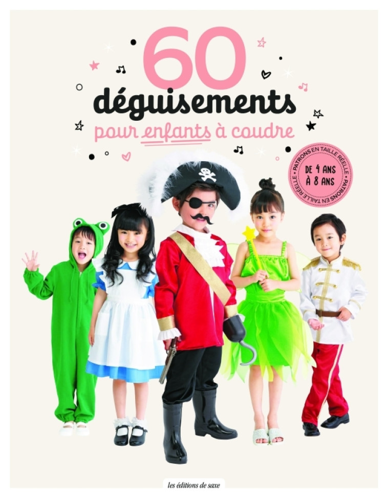 60 déguisements pour enfants à coudre - uvre collective uvre collective,  uvre collective - DE SAXE