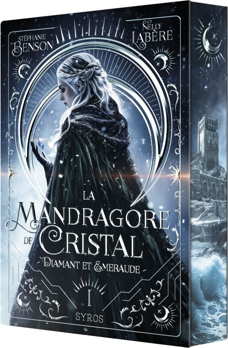 La mandragore de cristal - Tome 01 Diamant et émeraude - Stéphanie Benson, Nelly Labère, François-Xavier Pavion - SYROS JEUNESSE
