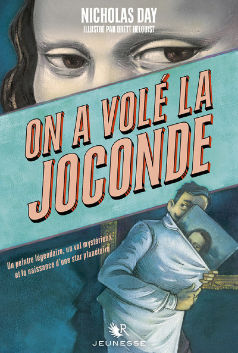 On a volé la Joconde - Nicholas DAY, Thomas Leclère, Brett Helquist, Nicholas DAY, Thomas Leclère, Brett Helquist - ROBERT LAFFONT