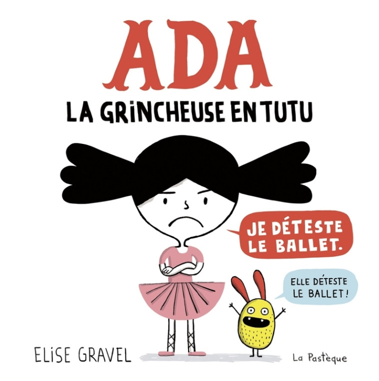 Ada - Élise Gravel, Élise Gravel - PASTEQUE