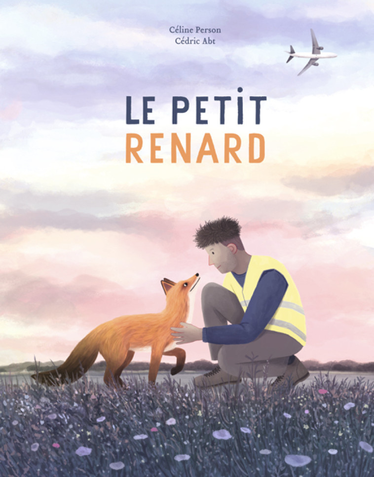 Le petit renard - Céline Person, CEDRIC ABT - KALEIDOSCOPE