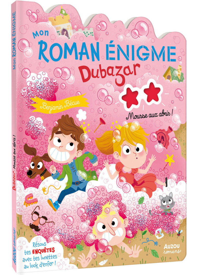Le royaume Dubazar - Mousse aux abris ! - Benjamin Bécue - AUZOU
