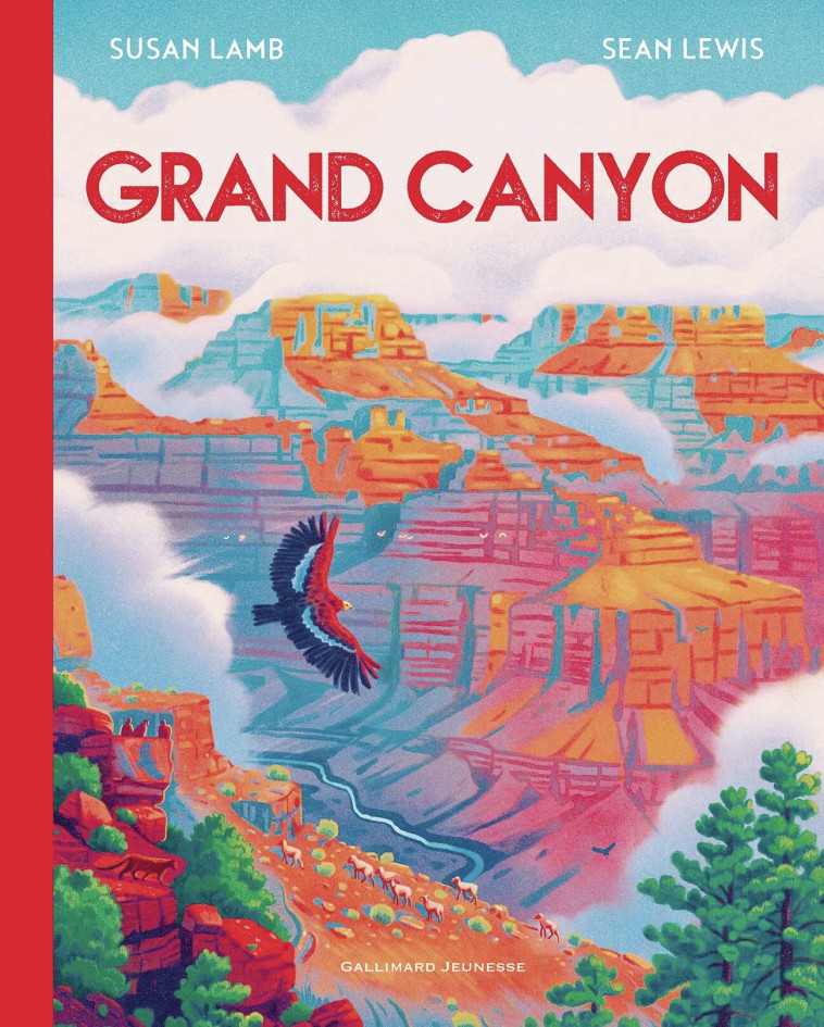 Grand Canyon - Susan Lamb, Susan Lamb, Sean Lewis, Bérengère Viennot - GALLIMARD JEUNE