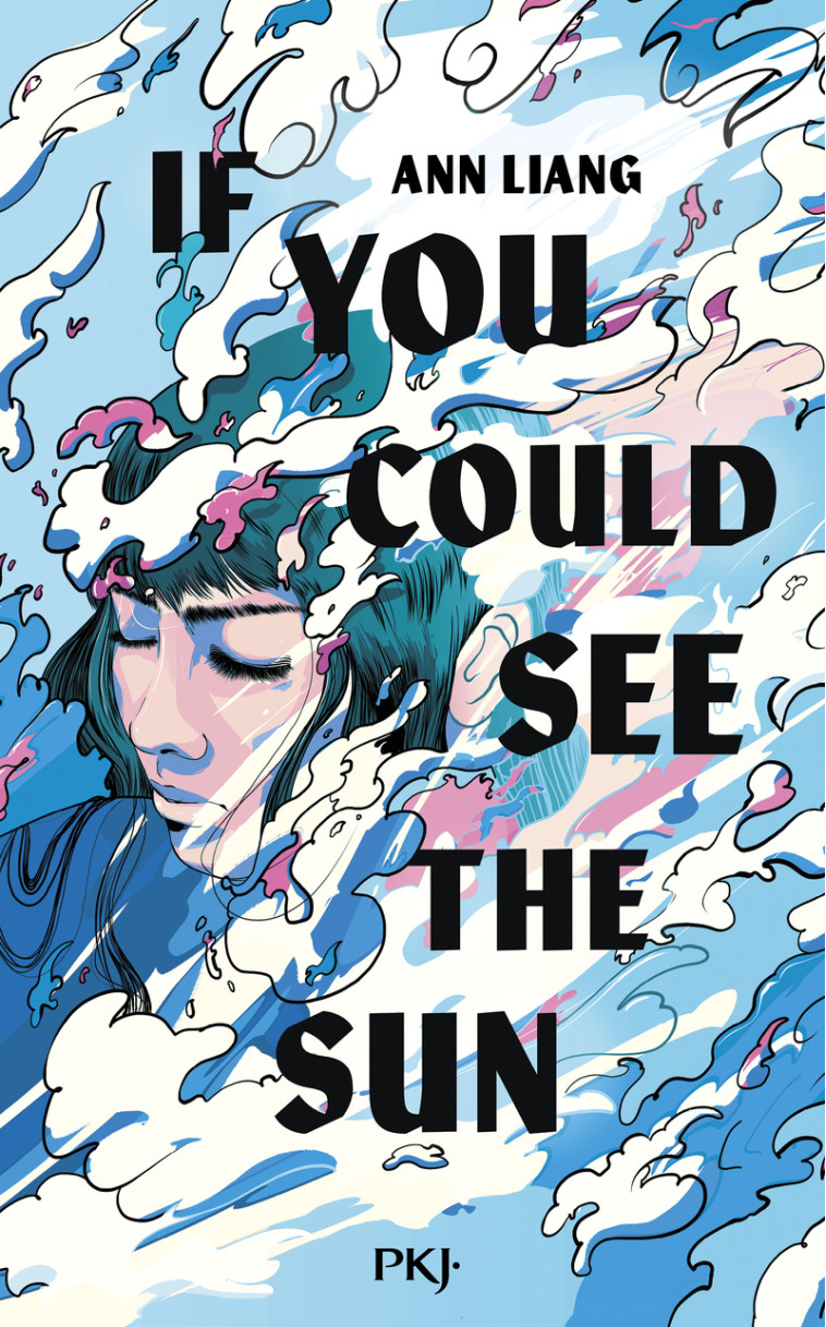 If you could see the sun - Ann Liang, Lucie Marcusse, Timothée Roblin - POCKET JEUNESSE
