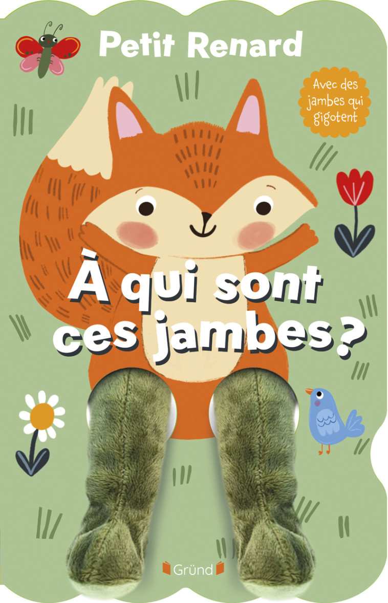 Petit Renard ¿ À qui sont ces jambes ? - Sandie Sonke - GRUND