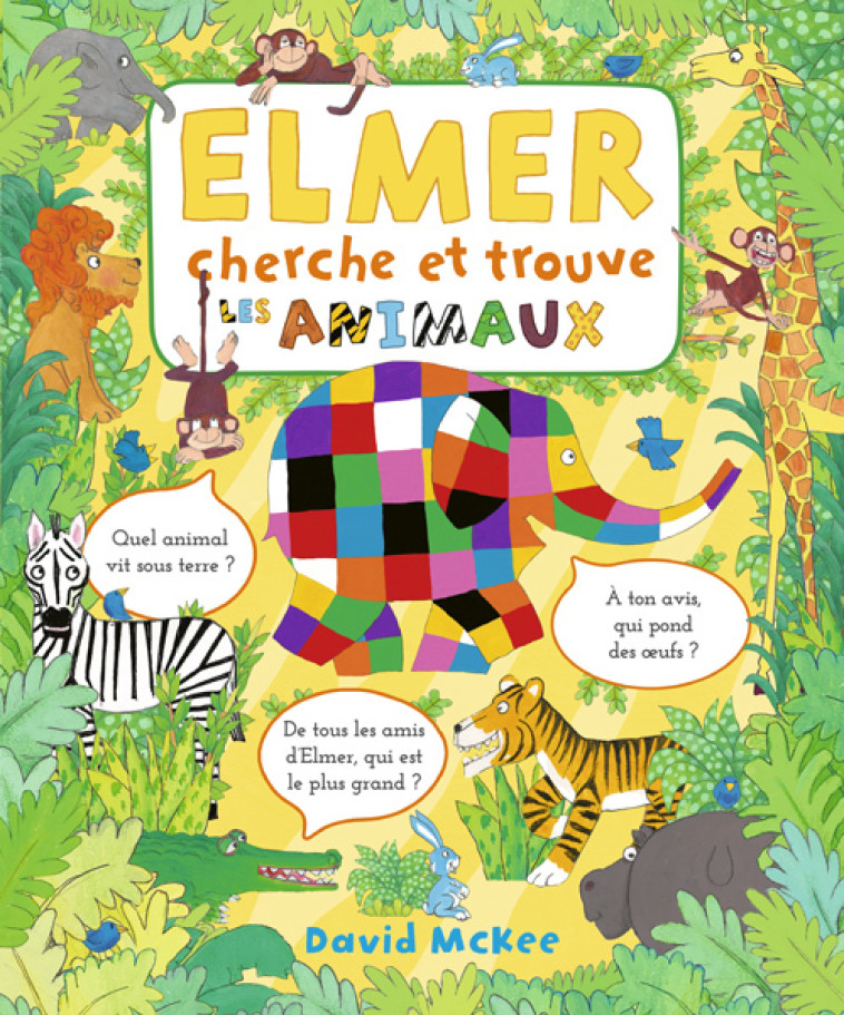 Elmer cherche et trouve - Les animaux - David Mckee, Rosalind Elland-Goldsmith - KALEIDOSCOPE
