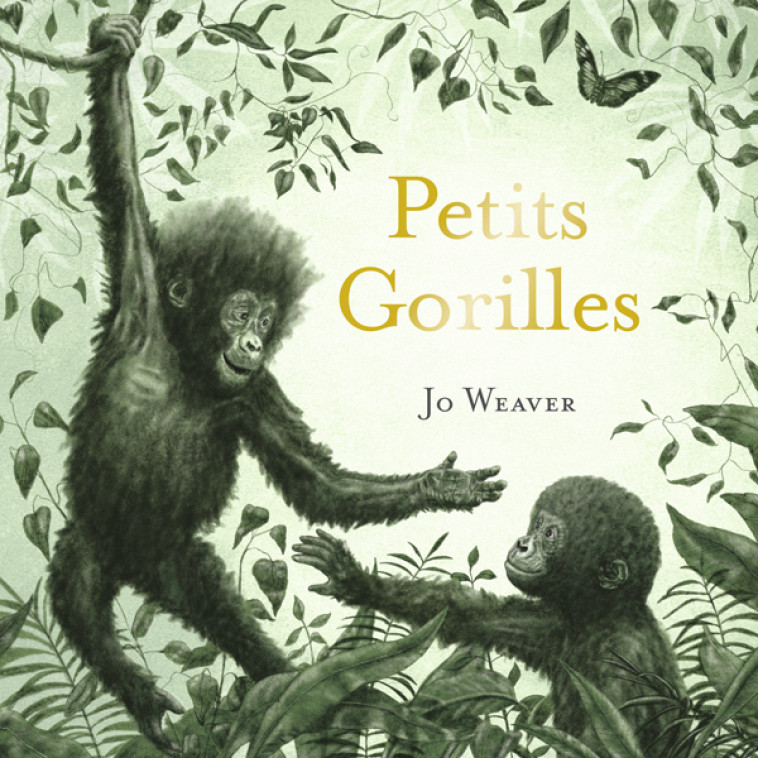 Petits Gorilles - Jo Weaver, Rose-Marie Vassallo - KALEIDOSCOPE