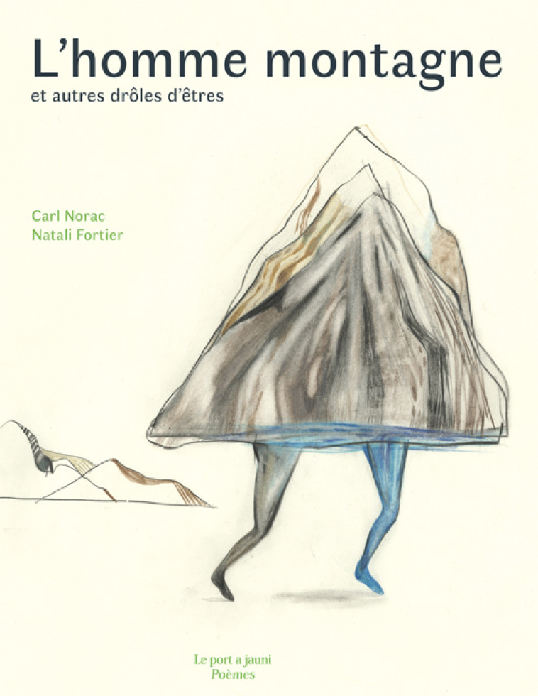 L'HOMME MONTAGNE - Carl Norac, Natali Fortier, WALID SOLIMAN - PORT A JAUNI