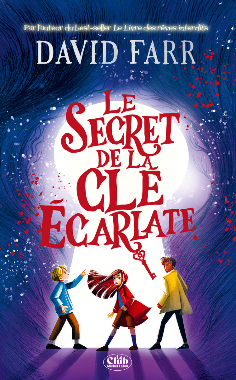 Le secret de la clé écarlate - David Farr, Emmanuelle Urien - MICHEL LAFON