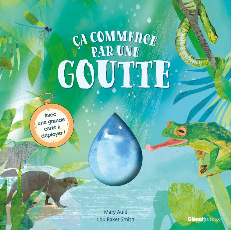 Ça commence par une goutte - Mary Auld, Lou Baker Smith - GLENAT JEUNESSE
