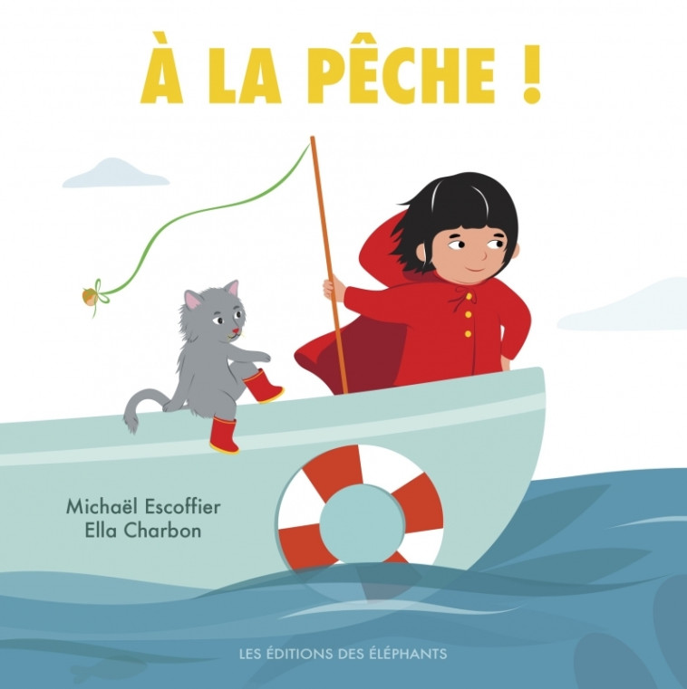 À la pêche - Michaël Escoffier, Ella Charbon - DES ELEPHANTS