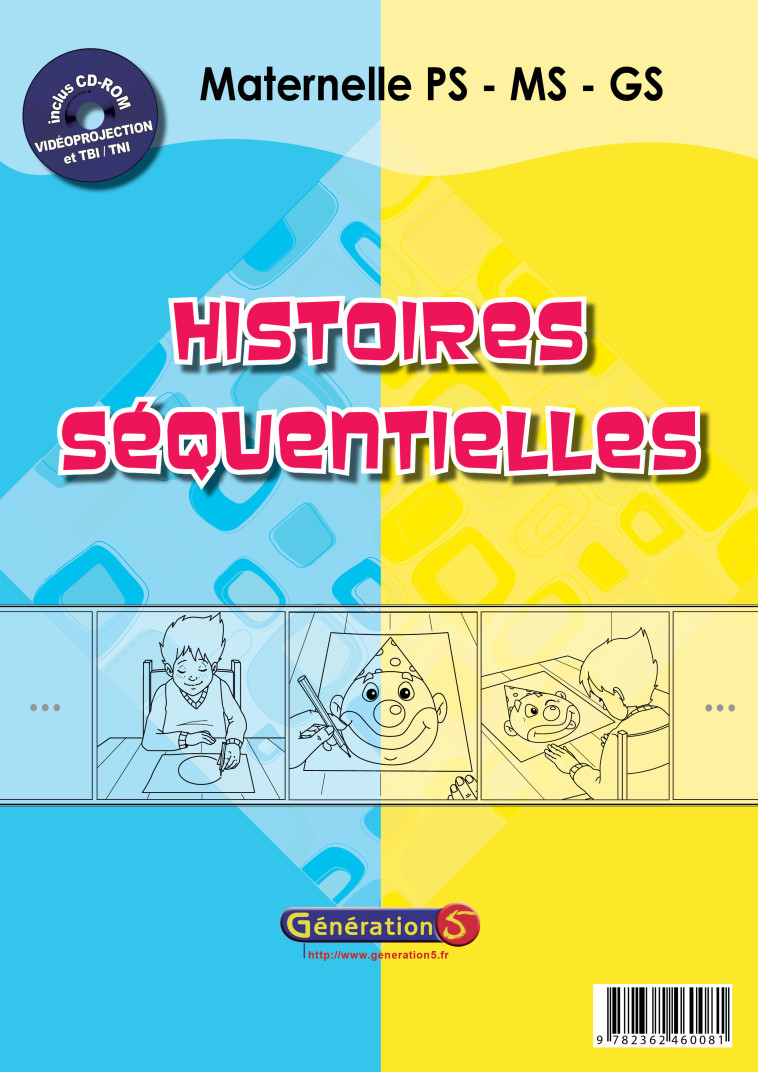 Histoires séquentielles en maternelle - GENERATION 5 - GENERATION 5