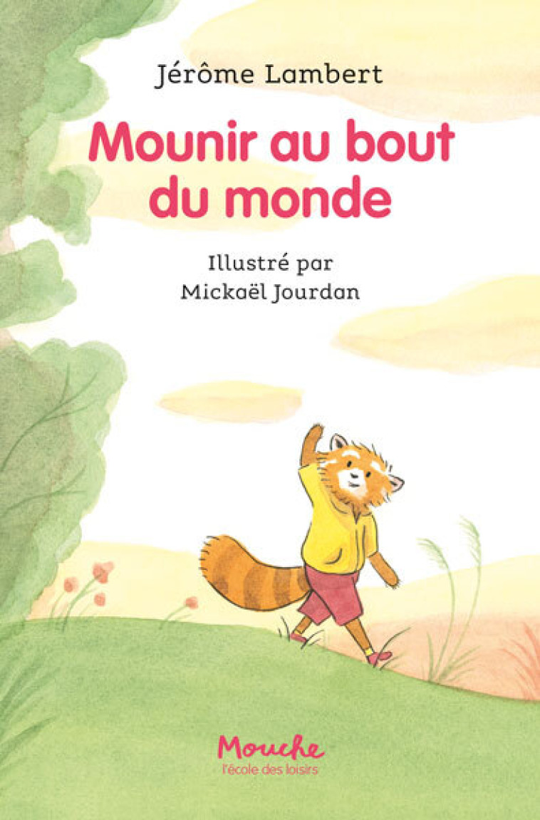 Mounir au bout du monde - Jérôme Lambert, Mickaël JOURDAN - EDL