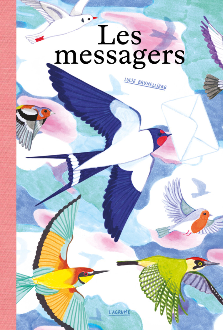 Les messagers - Lucie Brunellière, Lucie Brunellière - AGRUME