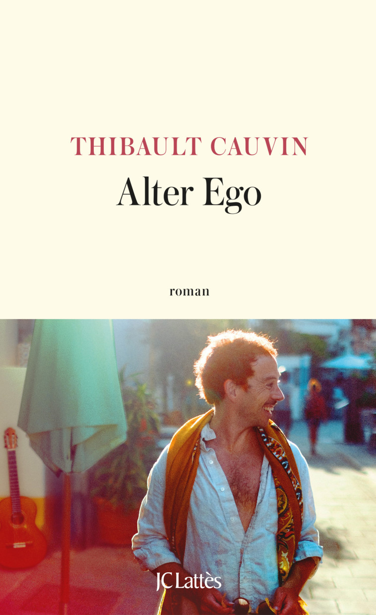 Alter Ego - Thibault Cauvin - LATTES