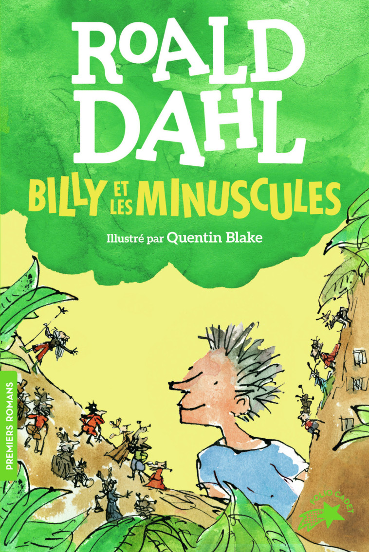 Billy et les Minuscules - Roald DAHL, Quentin Blake, Marie Saint-Dizier, Roald DAHL, Quentin Blake, Marie Saint-Dizier - GALLIMARD JEUNE