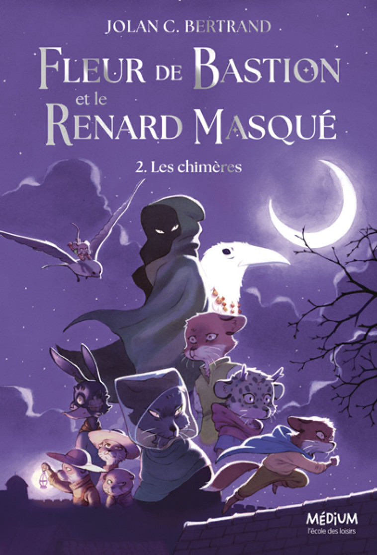 Fleur de Bastion et le Renard Masqué - Tome 2 - BERTRAND JOLAN C. - EDL