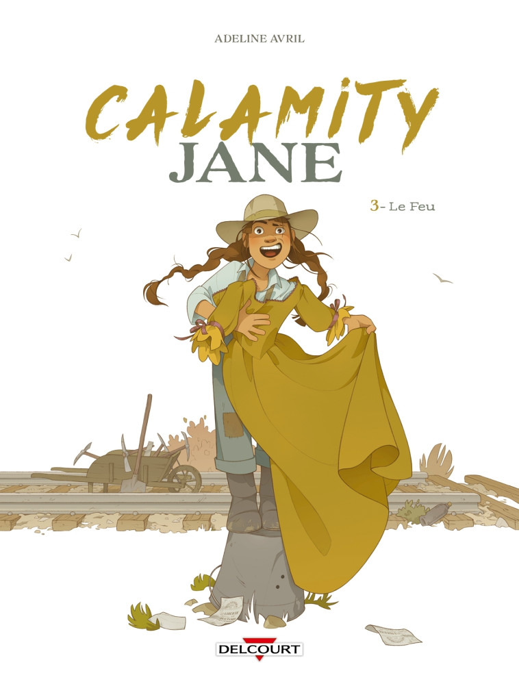 Calamity Jane T03 - AVRIL ADELINE - DELCOURT