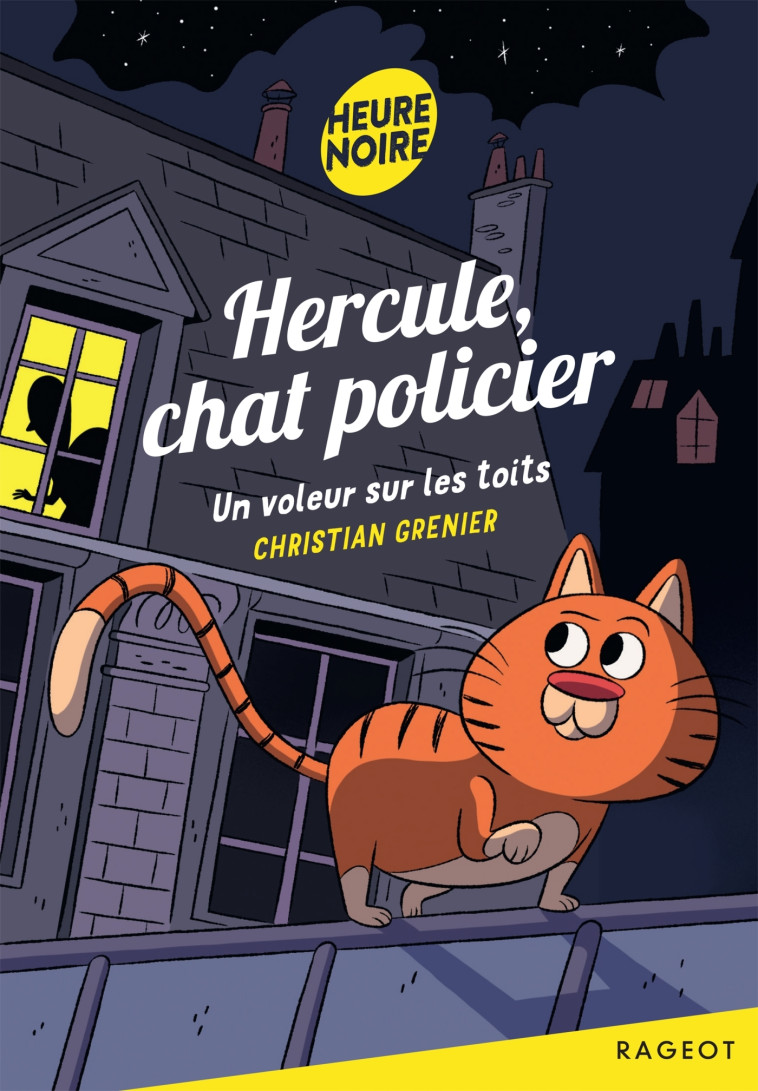 Hercule chat policier : Un voleur sur les toits - GRENIER CHRISTIAN - RAGEOT