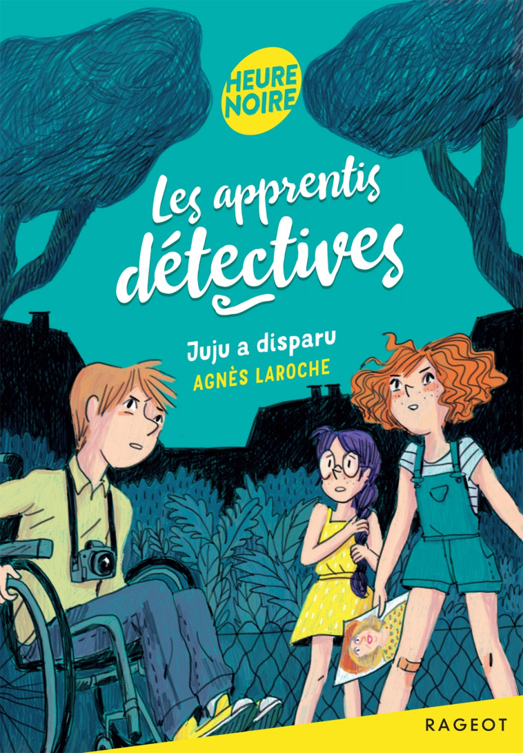 Les apprentis détectives - Juju a disparu - LAROCHE AGNES - RAGEOT