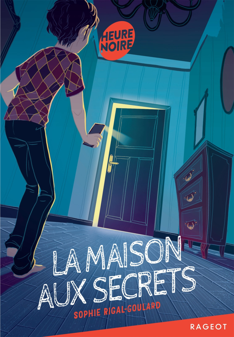 La maison aux secrets - RIGAL-GOULARD SOPHIE - RAGEOT