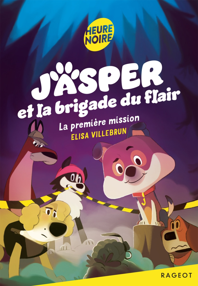 Jasper et la brigade du flair - La première mission - VILLEBRUN ELISA - RAGEOT