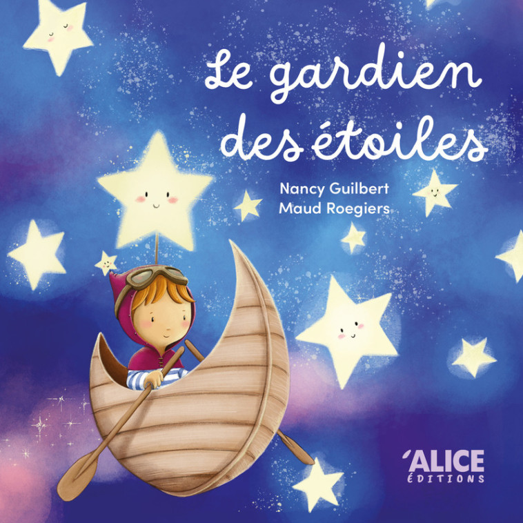 Le gardien des étoiles - GUILBERT NANCY - ALICE
