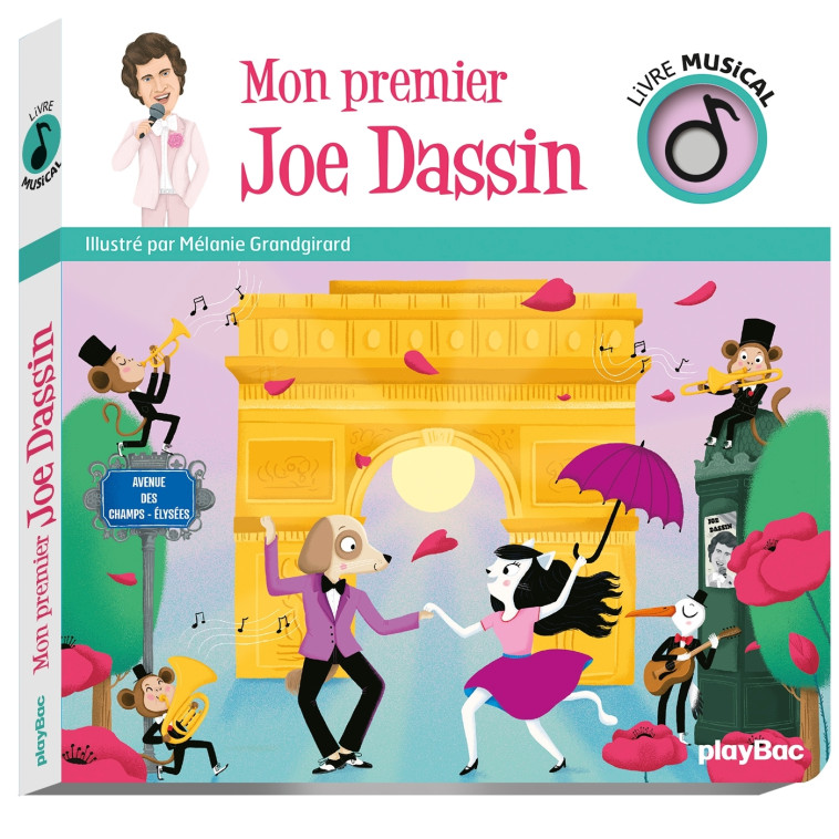 Livre musical - Mon premier Joe Dassin - Mélanie Grandgirard - PLAY BAC