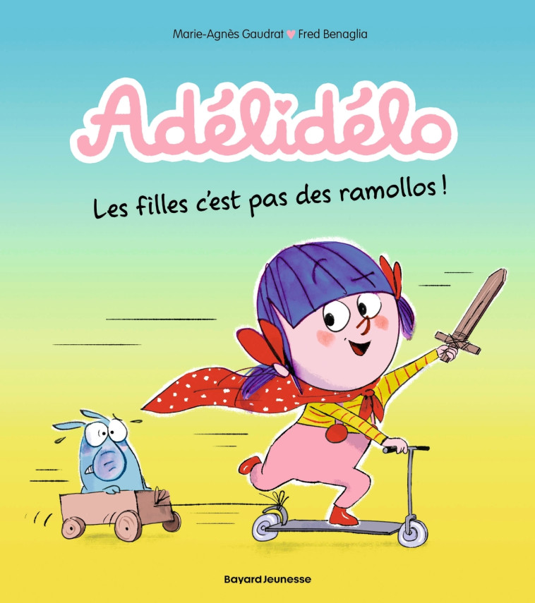Adélidélo, Tome 11 - GAUDRAT MARIE-AGNES - BAYARD JEUNESSE