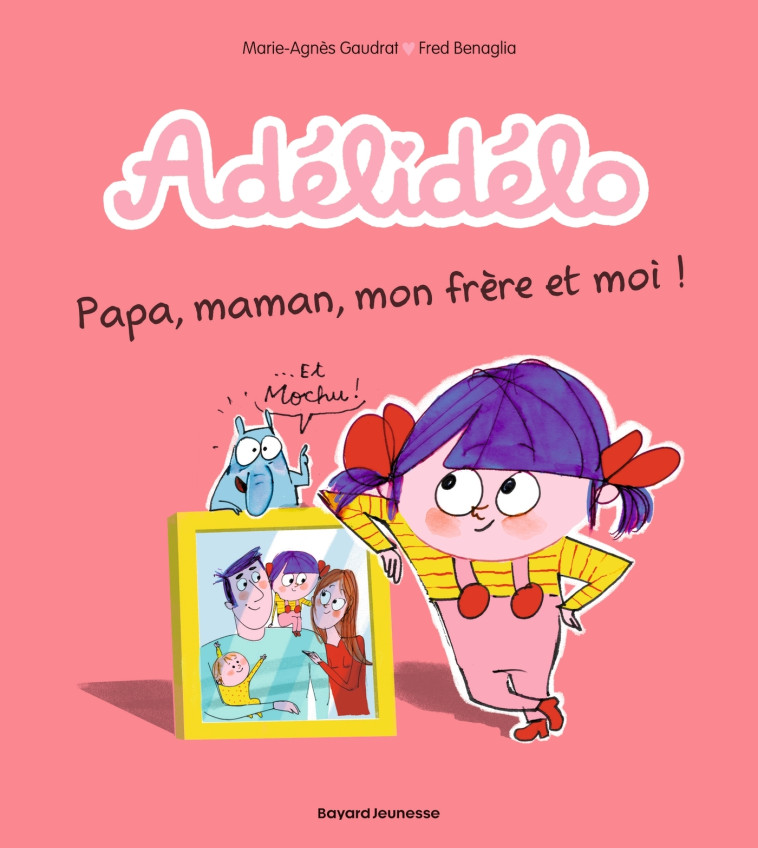 Adélidélo, Tome 03 - Frédéric Benaglia, Marie-Agnès Gaudrat, Fred Benaglia - BAYARD JEUNESSE