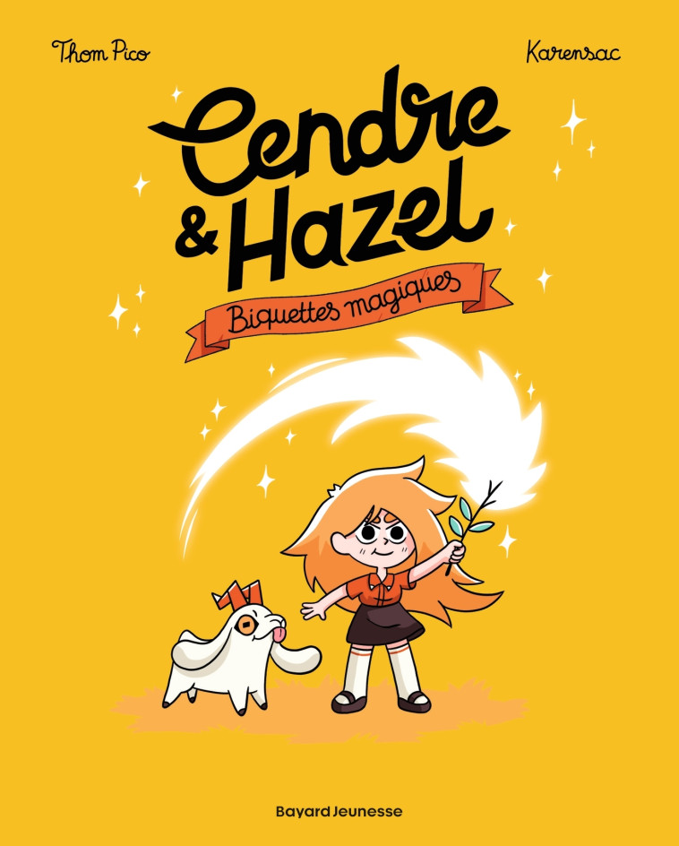 Cendre et Hazel, Tome 02 -  KARENSAC,  Thom Pico - BAYARD JEUNESSE