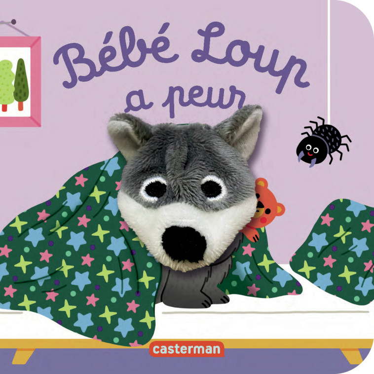 Bébé Loup a peur - Anne Kalicky, Hélène Chetaud - CASTERMAN