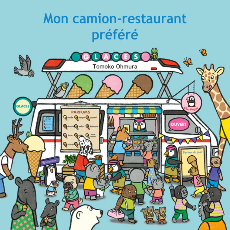 Mon camion-restaurant préféré -  Ohmura Tomoko, Tomoko Ohmura, Corinne Atlan - EDL