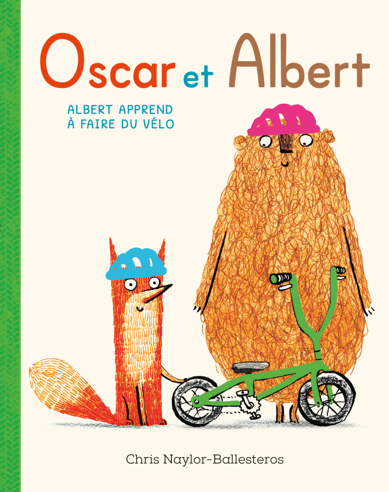 Oscar et Albert - Albert apprend à faire du vélo -  Naylor-Ballesteros Chris, Chris Naylor-Ballesteros, Rosalind Elland-Goldsmith - EDL