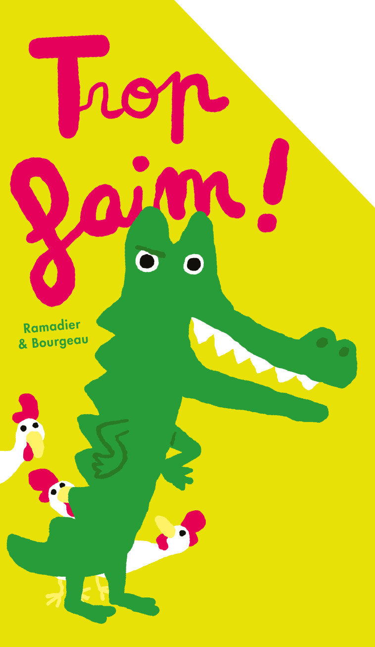 Trop faim ! -  Bourgeau Vincent, Cédric Ramadier, Vincent Bourgeau - EDL