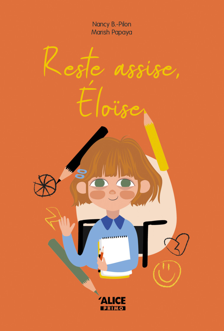 Reste assise Eloïse - Nancy Pilon, Marish Papay - ALICE