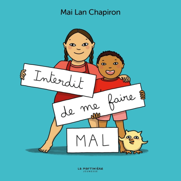 Interdit de me faire mal ! - Mai lan Chapiron - MARTINIERE J