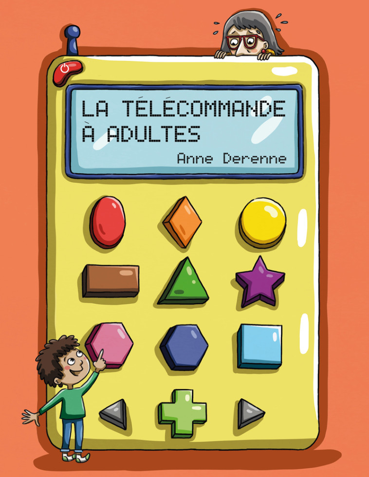 La télécommande à adultes - Anne DERENNE - FRIMOUSSE