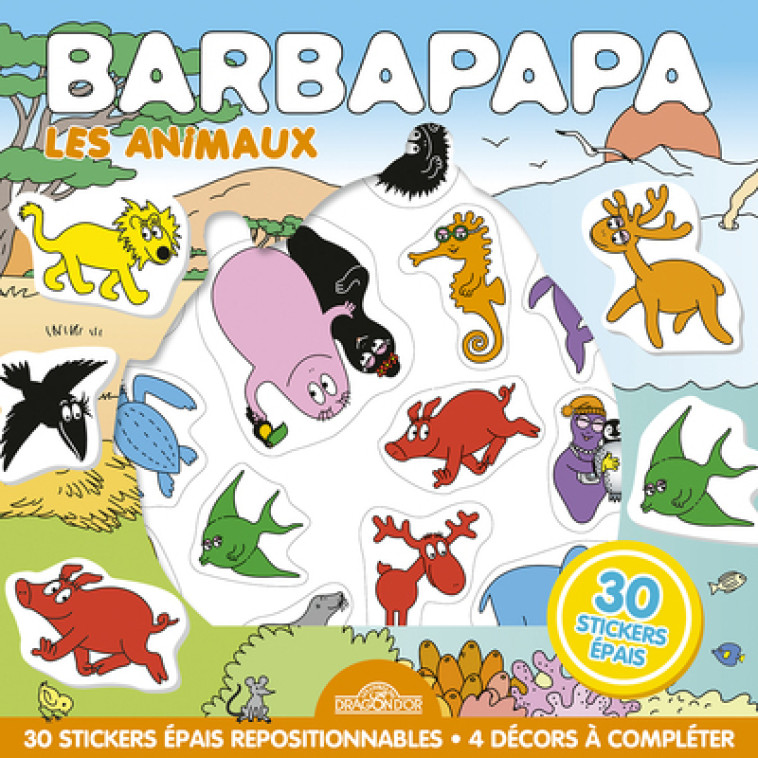 Barbapapa - Pochette de stickers repositionnables - Les animaux - Alice Taylor, Thomas Taylor - DRAGON D OR