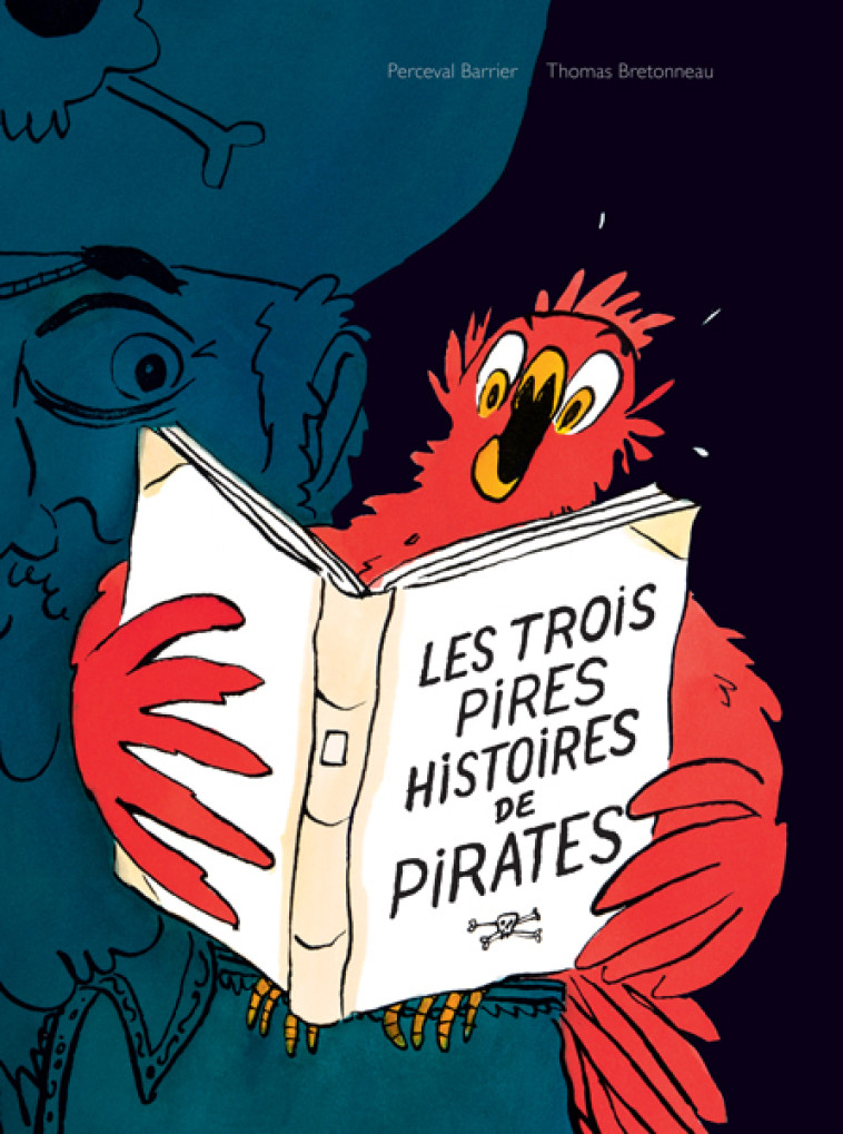 Les trois pires histoires de pirates - Thomas Bretonneau, Perceval Barrier - EDL