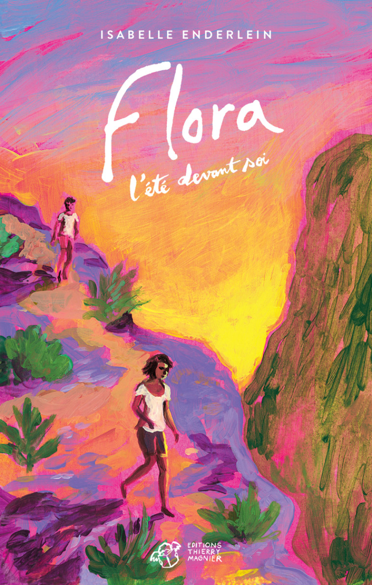 Flora, l'été devant soi - Isabelle Enderlein, Antonin Faure - THIERRY MAGNIER