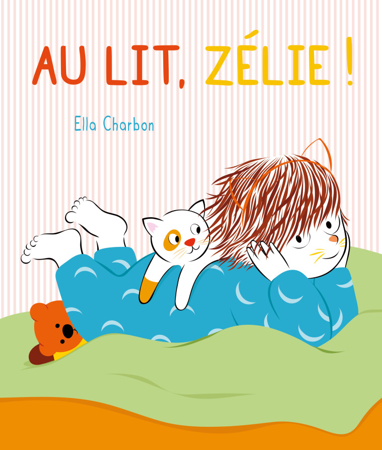 Au lit, Zélie ! -  Charbon Ella, Ella Charbon - EDL