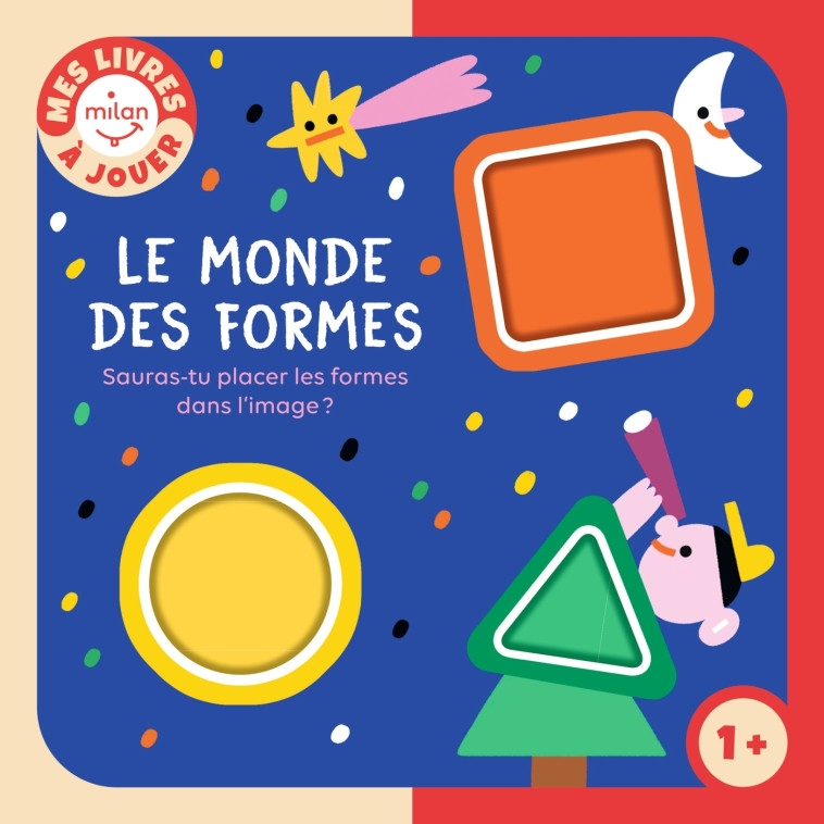 Le monde des formes - Sauras-tu placer les formes dans l'image ? - Susie Hammer - MILAN