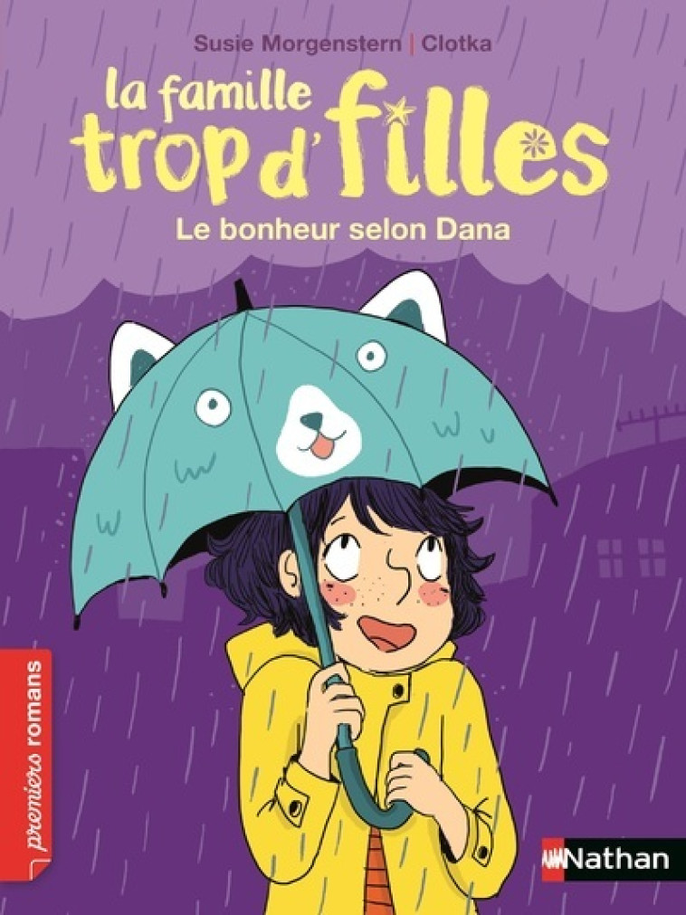 La famille trop d'filles Le bonheur selon Dana - Susie Morgenstern,  Clotka - NATHAN