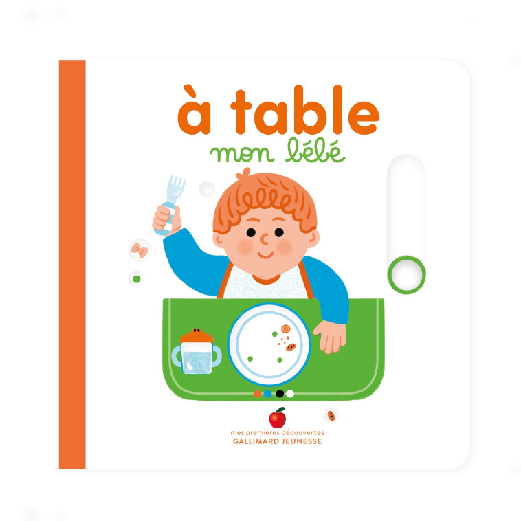 À table, mon bébé - Marie Bretin - GALLIMARD JEUNE